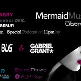 Mermaid Music w/ Special Podcast by Lazy Bug & Gabriel Grant / 19th Dec.2012,