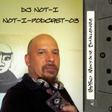 not-I-podcast-03: GYBO Mixtape Challenge Edition