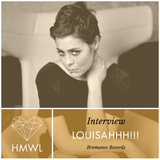 HMWL Interview 4 - LOUISAHHH!!! (Bromance Records)