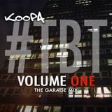 #TBT Volume One - The Garage Mix