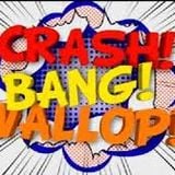 Crash, bang,