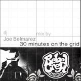 30 minutes on the grid with Joe Belmarez