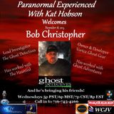 Paranormal Experienced with Guests Bob Christopher & Traci Law