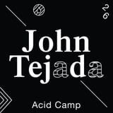 Acid Camp Vol. 26 - John Tejada