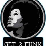 Get2Funk Goes Deep & Funky March 2015