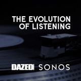 Dazed X Sonos Evolution Of Music