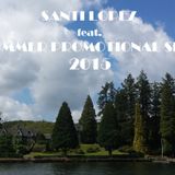 SANTI LOPEZ feat. SUMMER PROMOTIONAL SET 2015
