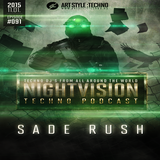 91_sade_rush_-_nightvision_techno_podcast_91_pt1