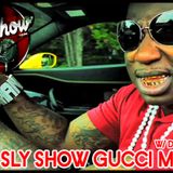 The Sly Show: Gucci Mane