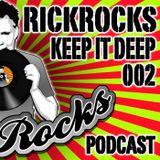 RickRocks - Keep It Deep Podcast episode two
