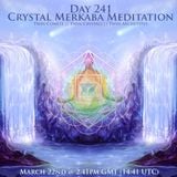 Day 241 Crystal Merkaba Meditation - The Twin Comets