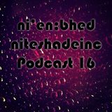 nitesshade podcast 16 - bhed