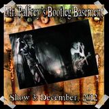 Mr Palfrey's Bootleg Basement: Show #3, December 2012