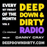 DEEP DOWN & DIRTY RADIO SHOW - VOL 2