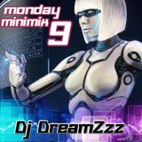 MONDAYS MINI MIXX 9