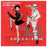 Feel Like Dancin' - PG's SanFranDisko Mix December 2013