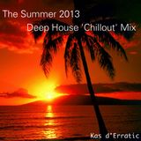 The Summer 2013 Deep House 'Chillout' Mix