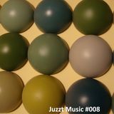Juzzt Music #008