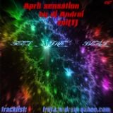 April sensation feel the beat by DJ Andrey (vol 1)