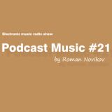 Roman Novikov - Podcast Music #21