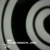 Bert - Viva Zwei Changed My... House