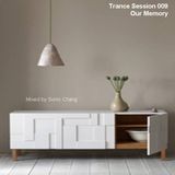 Trance Session 009_Our Memory