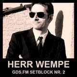 Herr Wempe - Setblock #02 (GDS.FM)