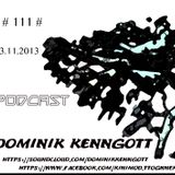 Podcast # 111 # 23.11.2013 Dominik Kenngott