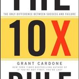The 10X Rule - Grant Cardone