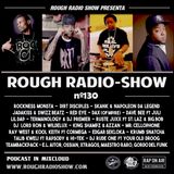 ROUGH RADIO SHOW nº130