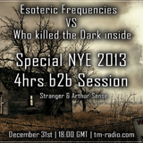 Arthur Sense - Esoteric Frequencies NYE 2013 Special on tm-radio.com