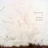 rainer loop - a flowery meadow