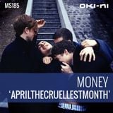 APRILTHECRUELLESTMONTH by Money