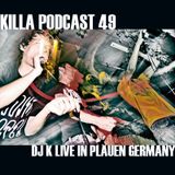 Killa Podcast V.49