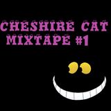 Cheshire Cat Mixtape #1 (Eivissian 03/2012)