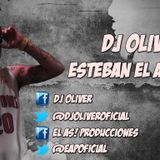 DJ Oliver - Esteban El As (Hits Mix)