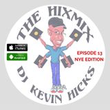 THE HIXMIX Podcast 013 NYE