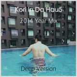 Kori In Da Hau5 2014 Year Mix Deep Version