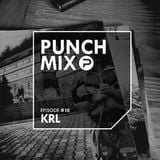 PunchMix Episode #10 - KRL