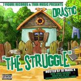 the struggle mixtape drastic hosted by dj marc x