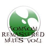 TomTom's ReMastered Mixes Vol.1