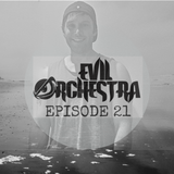Evil Orchestra Episode 21