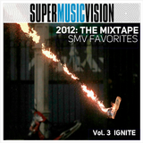 2012: The Mixtape - SMV Favorites V.3 - IGNITE
