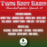 Twin Root Radio -Episode 13