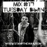 Stamp Mix #17: Tuesday Born