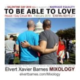 TO BE ABLE TO LOVE House / Gay Circuit Mix (February 2010)