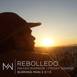 Rebolledo - Mayan Warrior - Friday Sunrise - Burning Man 201