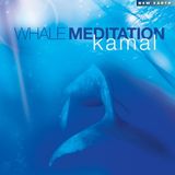 KAMAL WHALE MEDITATION