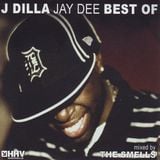 The Smells - Best of J Dilla Vol. 1