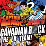 Episode 61 / Canadian Rock: The Eh Team